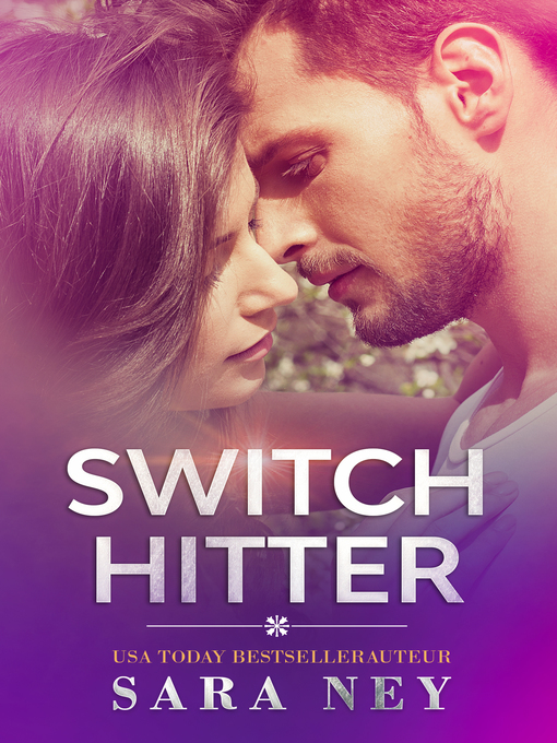 Title details for Switch Hitter by Sara Ney - Available